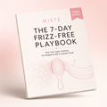 7-Day Frizz-Free Playbook
